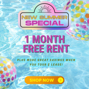 Summer Special - 1 month free rent, plus more great savings when you tour & lease